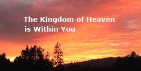 The Kingdom of Heaven Is Within You